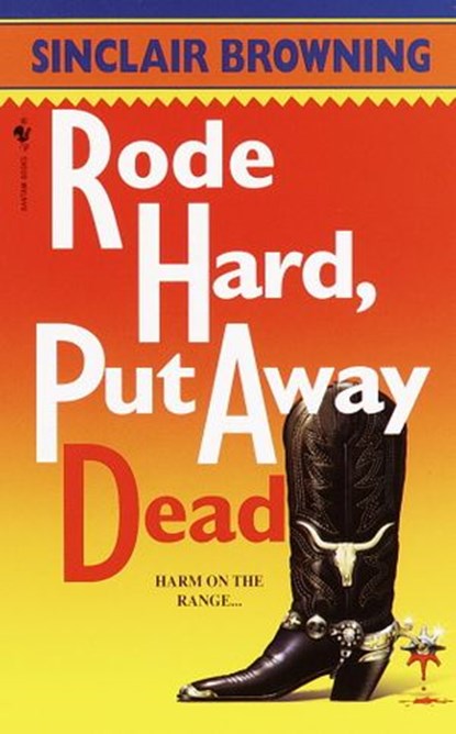 Rode Hard, Put Away Dead, Sinclair Browning - Ebook - 9780307490261