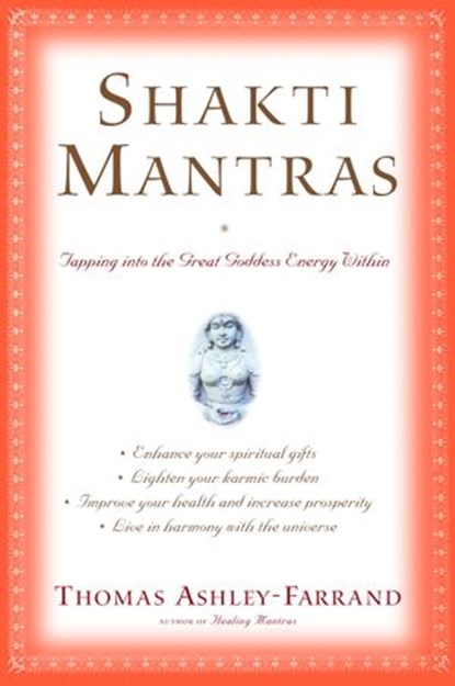 Shakti Mantras, Thomas Ashley-Farrand - Ebook - 9780307490834