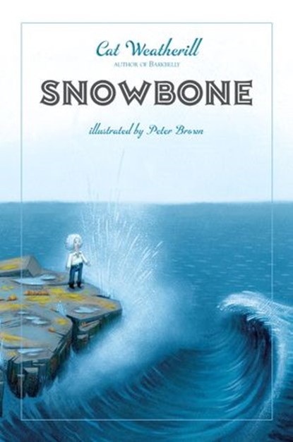 Snowbone, Cat Weatherill - Ebook - 9780307491091