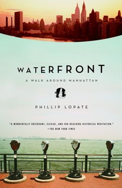 Waterfront, Phillip Lopate - Ebook - 9780307492968
