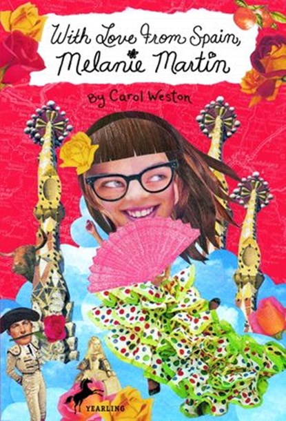 With Love from Spain, Melanie Martin, Carol Weston - Ebook - 9780307493293