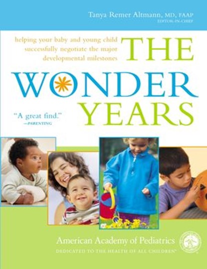 The Wonder Years, American Academy Of Pediatrics - Ebook - 9780307493361