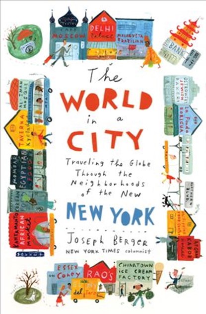 The World in a City, Joseph Berger - Ebook - 9780307493415