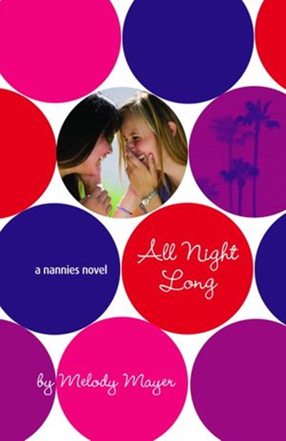 All Night Long: A Nannies Novel