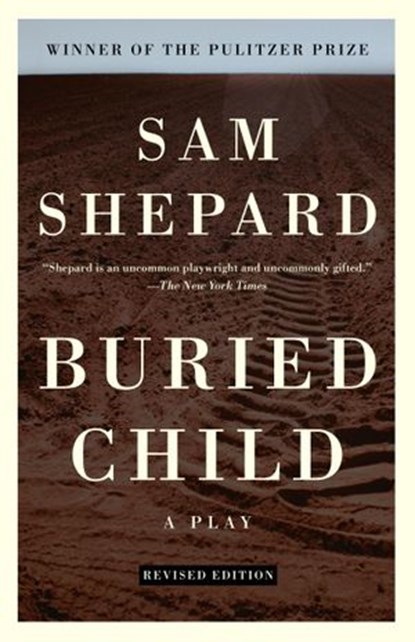 Buried Child, Sam Shepard - Ebook - 9780307494276