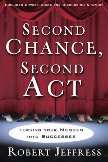 Second Chance, Second Act, Robert Jeffress - Ebook - 9780307499479