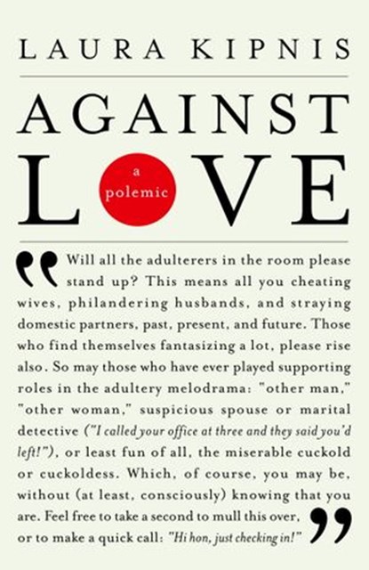 Against Love, Laura Kipnis - Ebook - 9780307510747