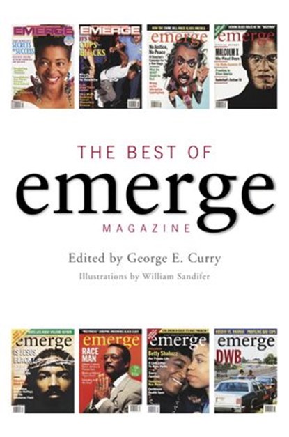 The Best of Emerge Magazine, Brenda L. Webber ; Sylvester Monroe ; Les Payne ; George E. Curry - Ebook - 9780307514158