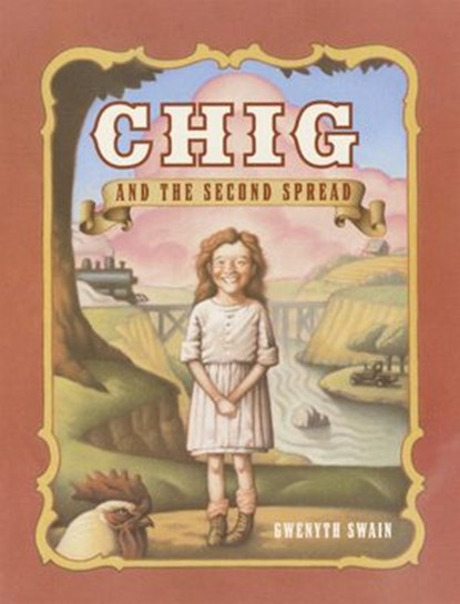 Chig and the Second Spread, Gwenyth Swain - Ebook - 9780307517272