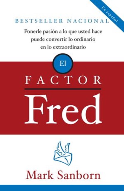 El factor Fred, Mark Sanborn - Ebook - 9780307522832