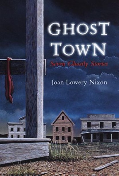 Ghost Town, Joan Lowery Nixon - Ebook - 9780307527943