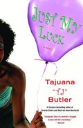 Just My Luck | Tajuana Butler | 