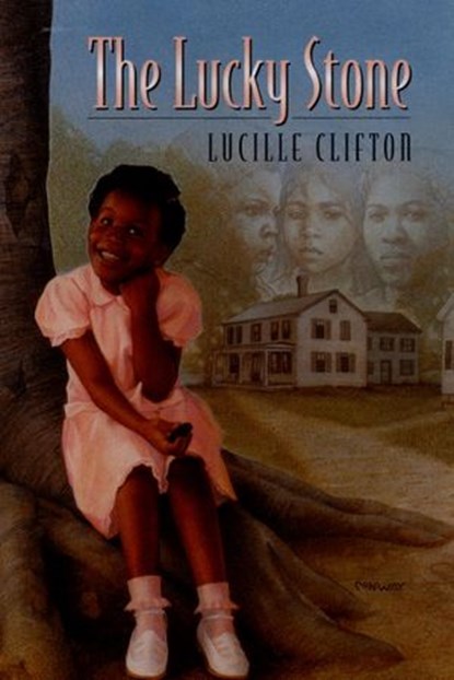 The Lucky Stone, Lucille Clifton - Ebook - 9780307537959