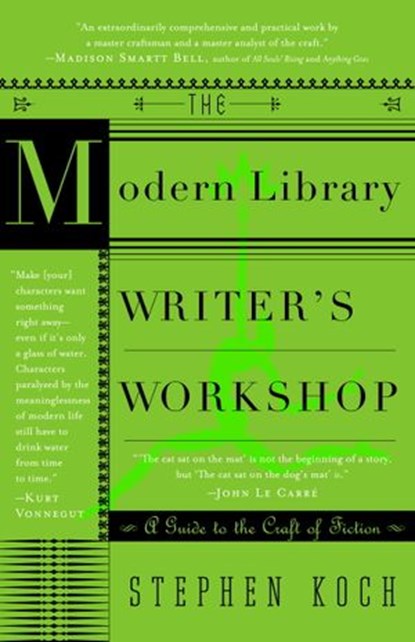 The Modern Library Writer's Workshop, Stephen Koch - Ebook - 9780307538482