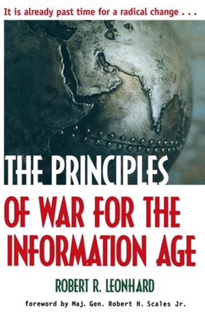 The Principles of War for the Information Age, Robert Leonhard - Ebook - 9780307542748