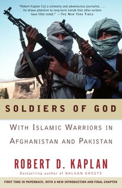 Soldiers of God, Robert D. Kaplan - Ebook - 9780307546982