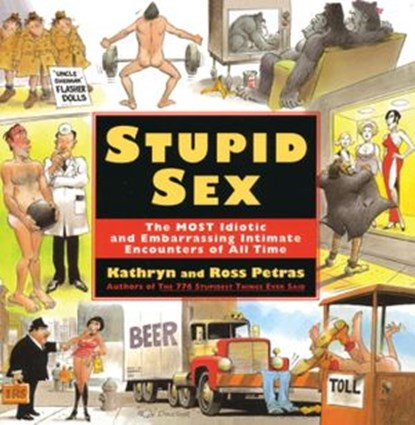 Stupid Sex, Ross Petras ; Kathryn Petras - Ebook - 9780307547613