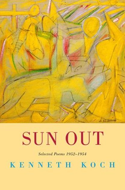 Sun Out, Kenneth Koch - Ebook - 9780307547651