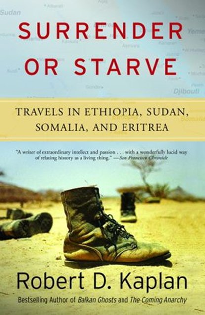 Surrender or Starve, Robert D. Kaplan - Ebook - 9780307547682