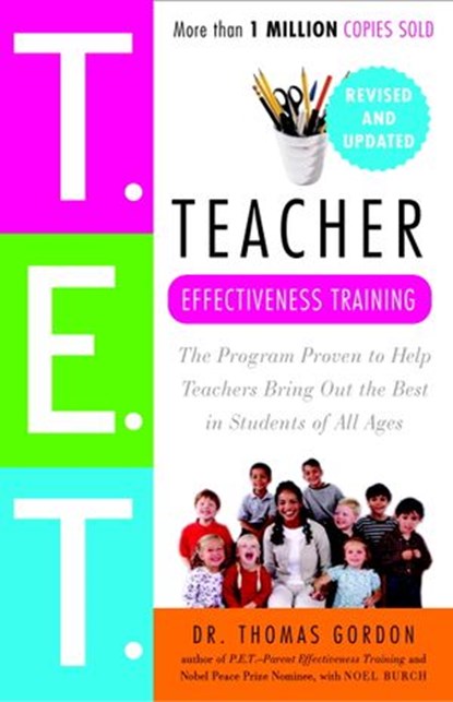 Teacher Effectiveness Training, Dr. Thomas Gordon - Ebook - 9780307547927