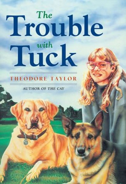 The Trouble with Tuck, Theodore Taylor - Ebook - 9780307548344