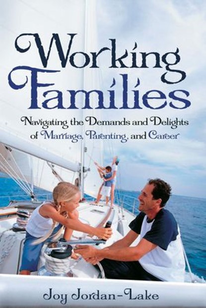 Working Families, Joy Jordan-Lake - Ebook - 9780307550484