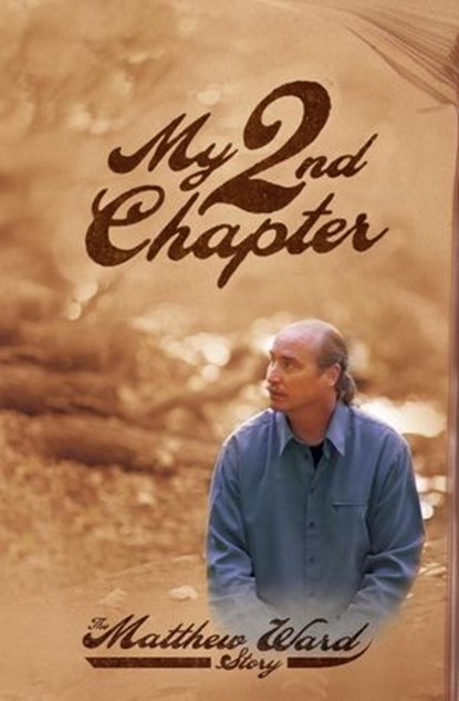 My Second Chapter, Matthew Ward - Ebook - 9780307550569