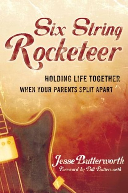 Six String Rocketeer, Jesse Butterworth - Ebook - 9780307551122