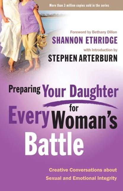 Preparing Your Daughter for Every Woman's Battle, Shannon Ethridge - Ebook - 9780307551238