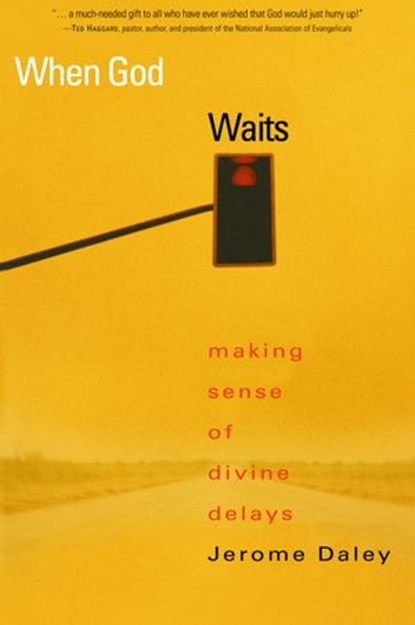 When God Waits, Jerome Daley - Ebook - 9780307551399