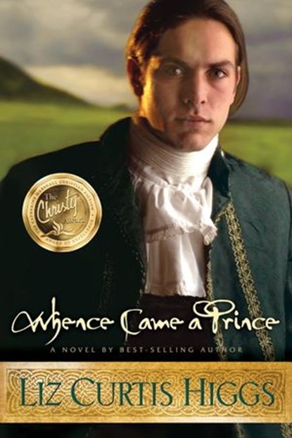 Whence Came a Prince, Liz Curtis Higgs - Ebook - 9780307551467