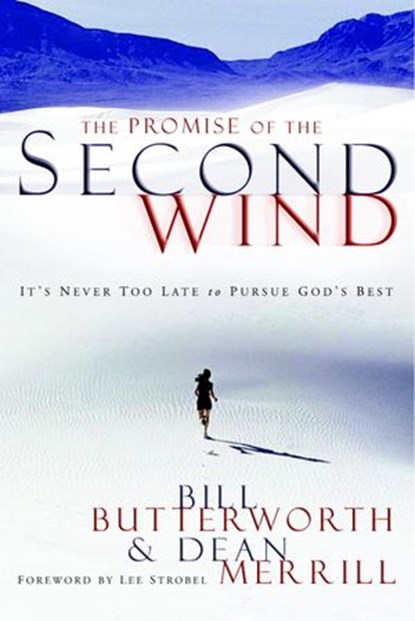 The Promise of the Second Wind, Bill Butterworth ; Dean Merrill - Ebook - 9780307551689