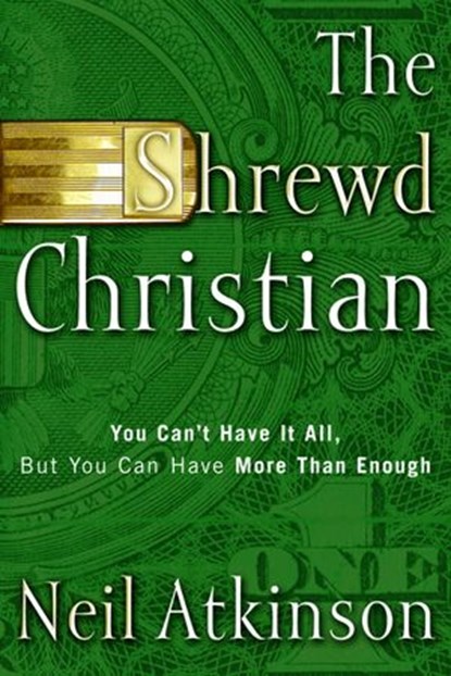 The Shrewd Christian, Neil Atkinson - Ebook - 9780307552389