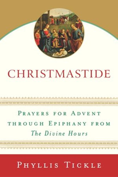 Christmastide, Phyllis Tickle - Ebook - 9780307552686