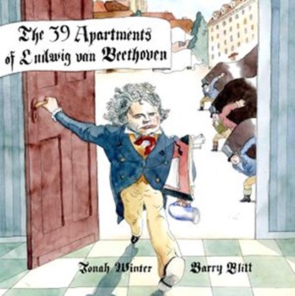 The 39 Apartments of Ludwig Van Beethoven, Jonah Winter - Ebook - 9780307554000