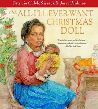 The All-I'll-Ever-Want Christmas Doll, Patricia C. McKissack - Ebook - 9780307554239