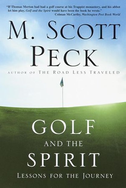 Golf and the Spirit, M. Scott Peck - Ebook - 9780307556448