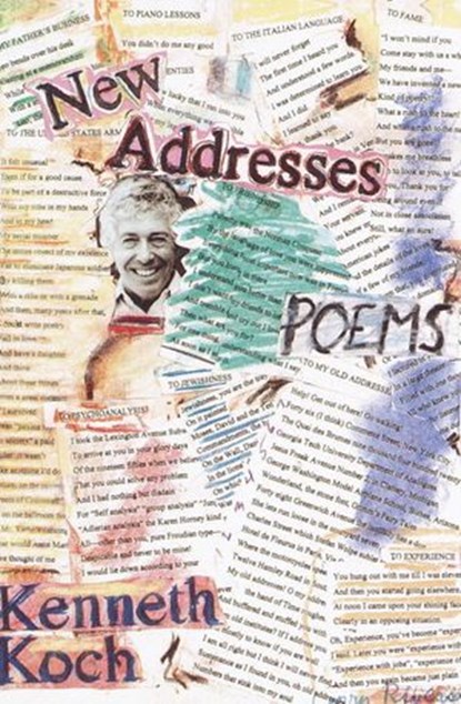 New Addresses, Kenneth Koch - Ebook - 9780307558558