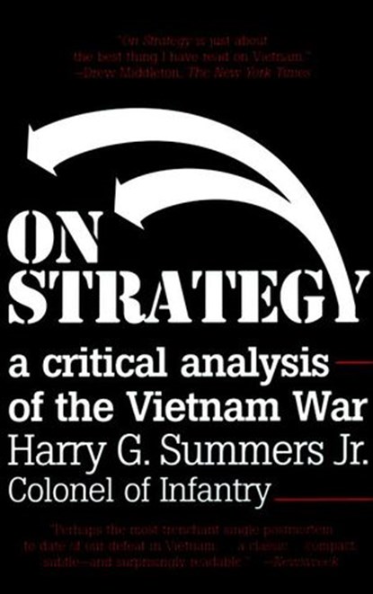 On Strategy, Harry G. Summers - Ebook - 9780307558763
