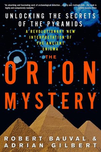 The Orion Mystery, Robert Bauval ; Adrian Gilbert - Ebook - 9780307558862