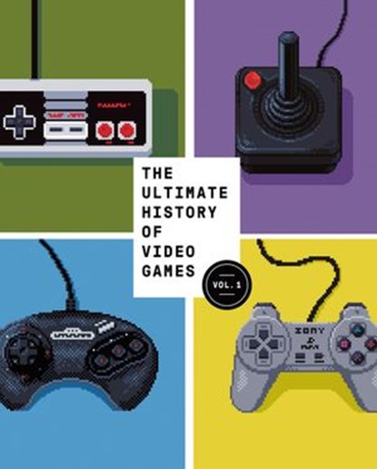 The Ultimate History of Video Games, Volume 1, Steven L. Kent - Ebook - 9780307560872