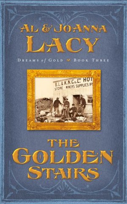 The Golden Stairs, Al Lacy ; Joanna Lacy - Ebook - 9780307562906