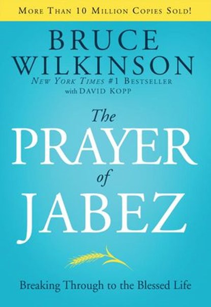 The Prayer of Jabez, Bruce Wilkinson ; David Kopp - Ebook - 9780307563231