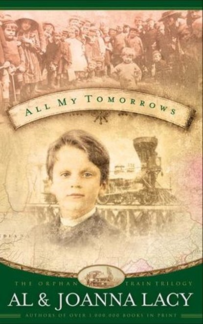 All My Tomorrows, Al Lacy ; Joanna Lacy - Ebook - 9780307564399