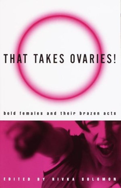 That Takes Ovaries!, niet bekend - Ebook - 9780307566218
