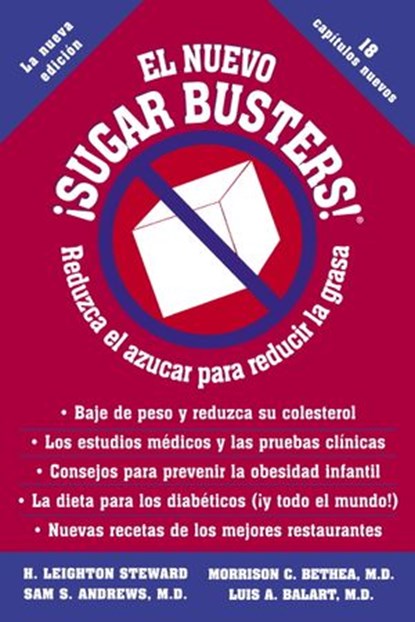 El Nuevo Sugar Busters!, H. Leighton Steward ; Morrison Bethea M.D. ; Sam Andrews M.D. ; Luis Balart M.D. - Ebook - 9780307567444