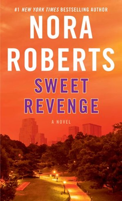 Sweet Revenge, Nora Roberts - Ebook - 9780307568366