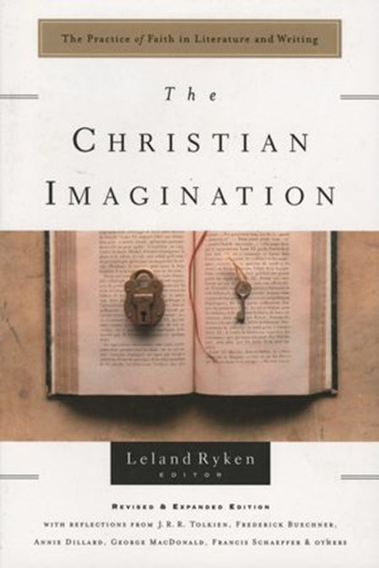 The Christian Imagination, Leland Ryken - Ebook - 9780307568847