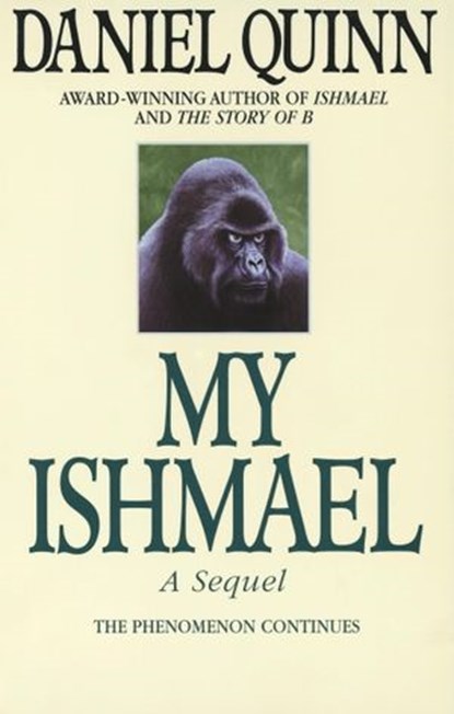 My Ishmael, Daniel Quinn - Ebook - 9780307569844