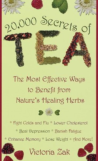 20,000 Secrets of Tea, Victoria Zak - Ebook - 9780307571700